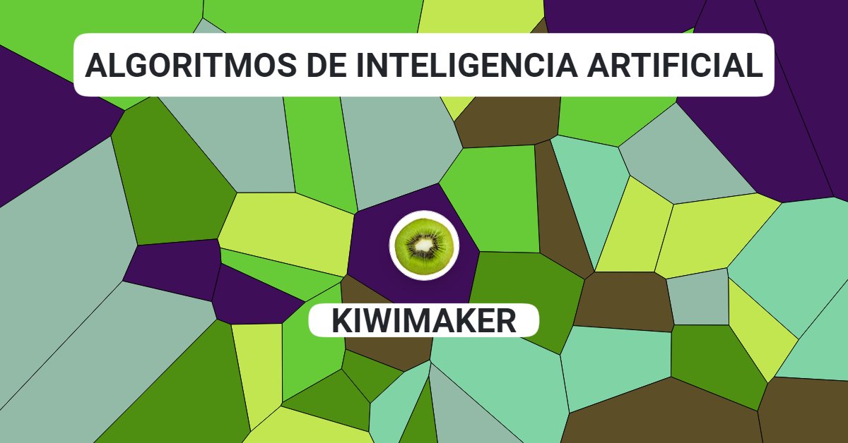 ≫ Algoritmos De Inteligencia Artificial • KiwiMaker