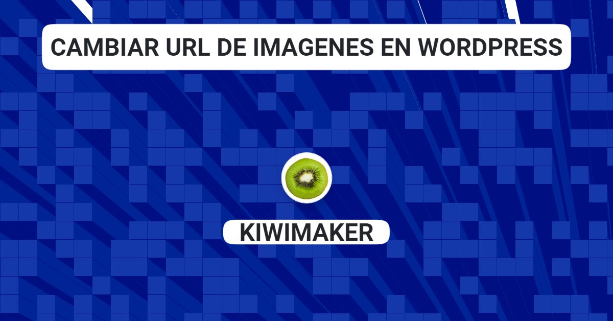 cambiar url de imagenes en wordpress