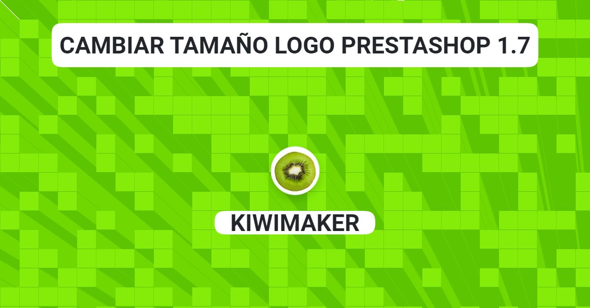 Cambiar tamaño logo prestashop 1.7